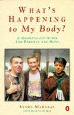 Whats Happening To My Body  A GrowingUp Guide For Parents  Sons