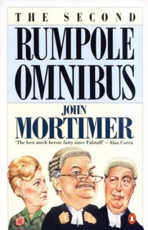 The Second Rumpole Omnibus by John Mortimer