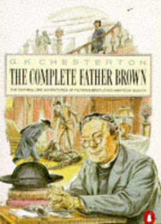 Complete Father Brown by G K Chesterton