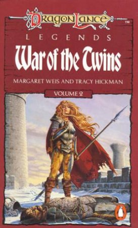 War Of The Twins by Margaret Weis & Tracy Hickman