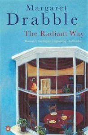 The Radiant Way by Margaret Drabble