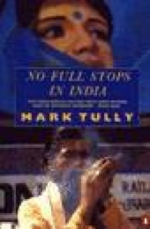 No Full Stops in India by Mark Tully