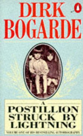 A Postillion Struck By Lightning by Dirk Bogarde