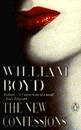 The New Confessions by William Boyd