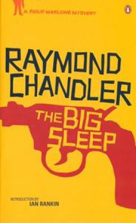 Big Sleep: A Philip Marlowe Mystery by Raymond Chandler