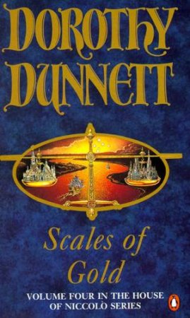 House Of Niccolo: Scales Of Gold by Dorothy Dunnett