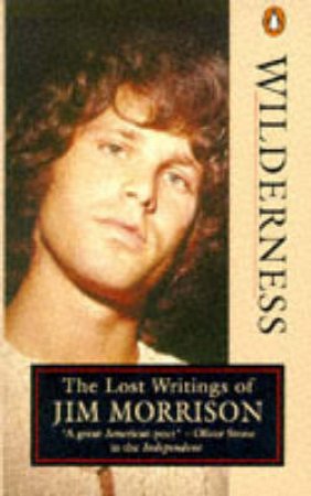 Wilderness: The Lost Writings of Jim Morrison by Jim Morrison