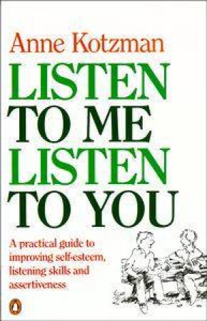 Listen to Me, Listen to You by Anne Kotzman