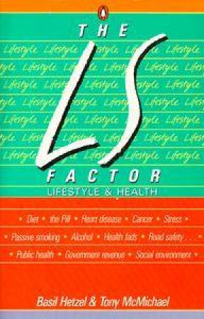 The L S Factor: Lifestyle & Health by Basil Hetzel