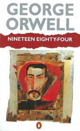 Nineteen Eighty-Four by George Orwell