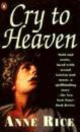 Cry To Heaven by Anne Rice
