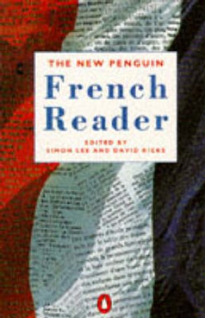 The New Penguin French Reader by Simon Lee & David Ricks Ed.