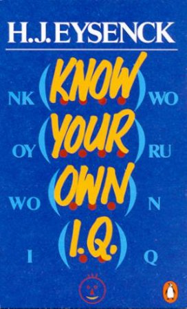 Know Your Own I.Q. by Hans J Eysenck