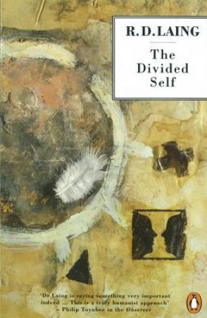 The Divided Self by R D Laing