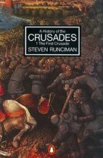 A History Of The Crusades Volume 1