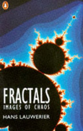 Fractals: Images Of Chaos by Hans Lauwerier