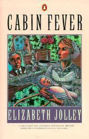 Cabin Fever by Elizabeth Jolley