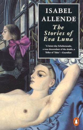 The Stories Of Eva Luna by Isabel Allende