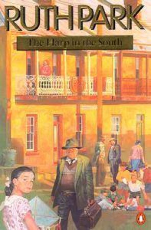 The Harp in the South by Ruth Park