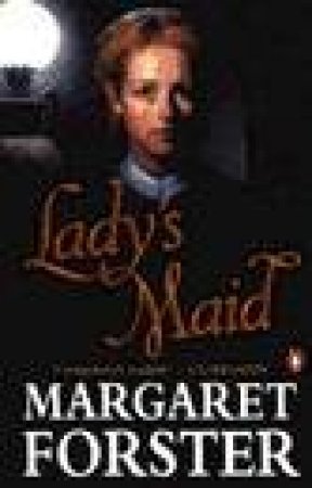 Lady's Maid by Margaret Forster