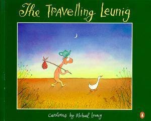 The Travelling Leunig by Michael Leunig