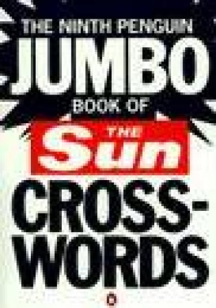 The Ninth Penguin Jumbo Book Of Sun Crosswords by Various