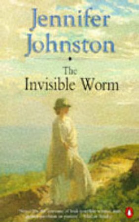 The Invisible Worm by Jennifer Johnston