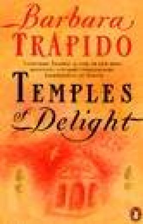 Temples Of Delight by Barbara Trapido