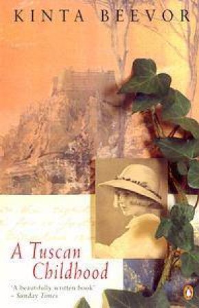 A Tuscan Childhood by Kinta Beevor