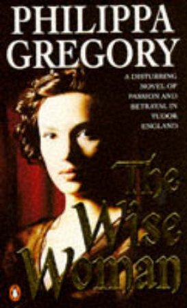 The Wise Woman by Philippa Gregory