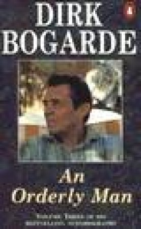 An Orderly Man by Dirk Bogarde