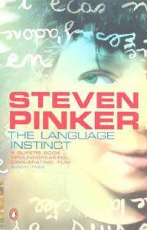 The Language Instinct by Steven Pinker