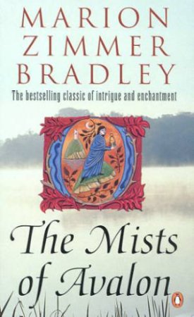 The Mists Of Avalon by Marion Zimmer Bradley