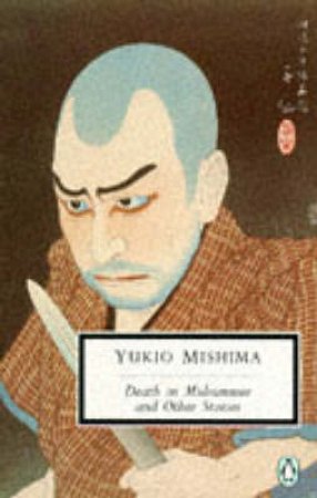 Penguin Modern Classics: Death in Midsummer & Other Stories by Yukio Mishima