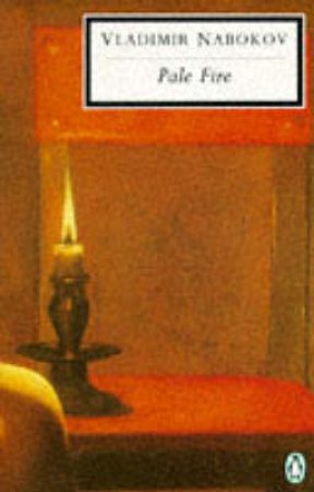 Penguin Modern Classics: Pale Fire by Vladimir Nabokov