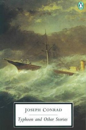 Penguin Modern Classics: Typhoon & Other Stories by Joseph Conrad