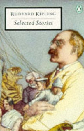 Penguin Modern Classics: Selected Stories by Rudyard Kipling