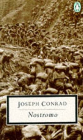 Penguin Modern Classics: Nostromo: A Tale Of The Seaboard by Joseph Conrad