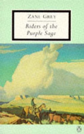 Riders of the Purple Sage by Zane Grey