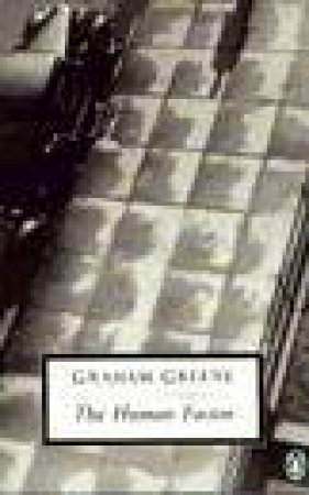 Penguin Modern Classics: The Human Factor by Graham Greene