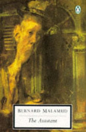 Penguin Modern Classics: The Assistant by Bernard Malamud
