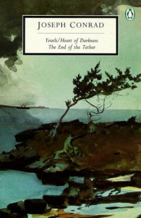 Penguin Modern Classics: Youth/Heart of Darkness/The End of the Tether by Joseph Conrad