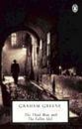 Penguin Modern Classics: The Third Man & The Fallen Idol by Graham Greene