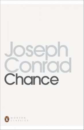 Penguin Modern Classics: Chance by Joseph Conrad