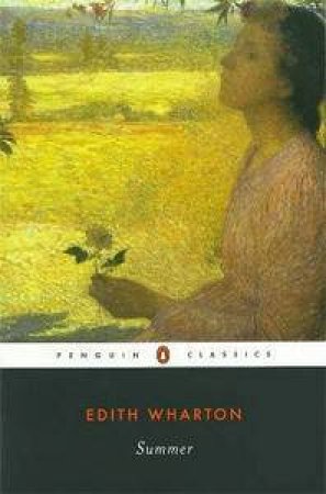Penguin Modern Classics: Summer by Edith Wharton