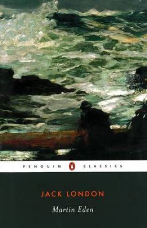 Penguin Modern Classics: Martin Eden by Jack London
