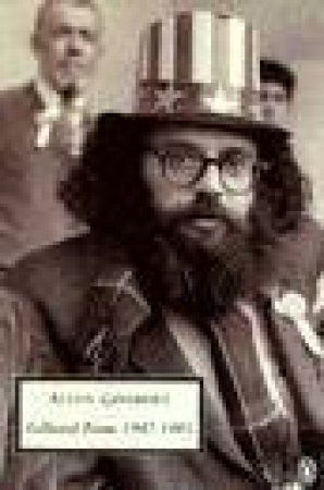 Penguin Modern Classics: Allen Ginsberg: Collected Poems 1947-1985 by Allen Ginsberg