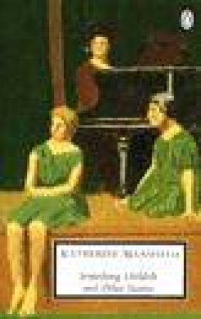 Penguin Modern Classics: Something Childish & Other Stories by Katherine Mansfield