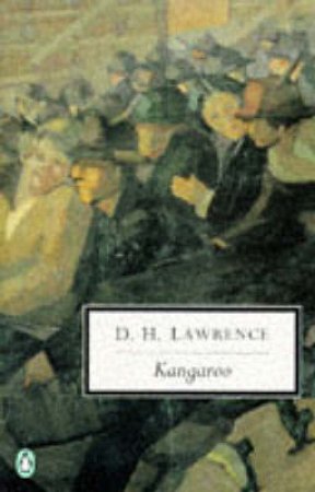 Penguin Modern Classics: Kangaroo by D H Lawrence