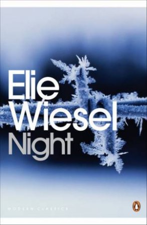 Penguin Modern Classics: Night by Elie Wiesel